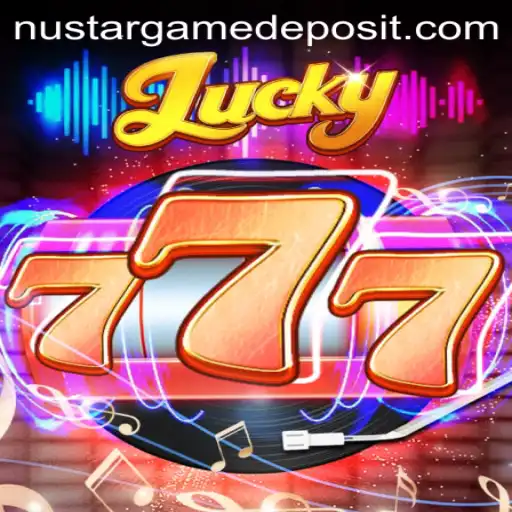 Exploring the Thrills of Lucky777: The Latest Sensation from NUSTAR GAME
